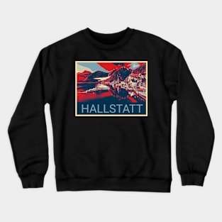 Hallstatt in Austria in Shepard Fairey style Crewneck Sweatshirt